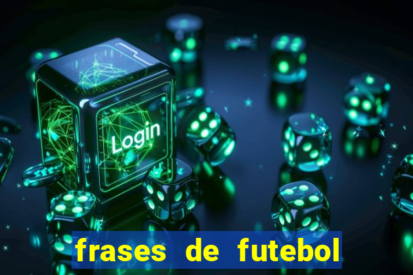 frases de futebol feminino para status tumblr